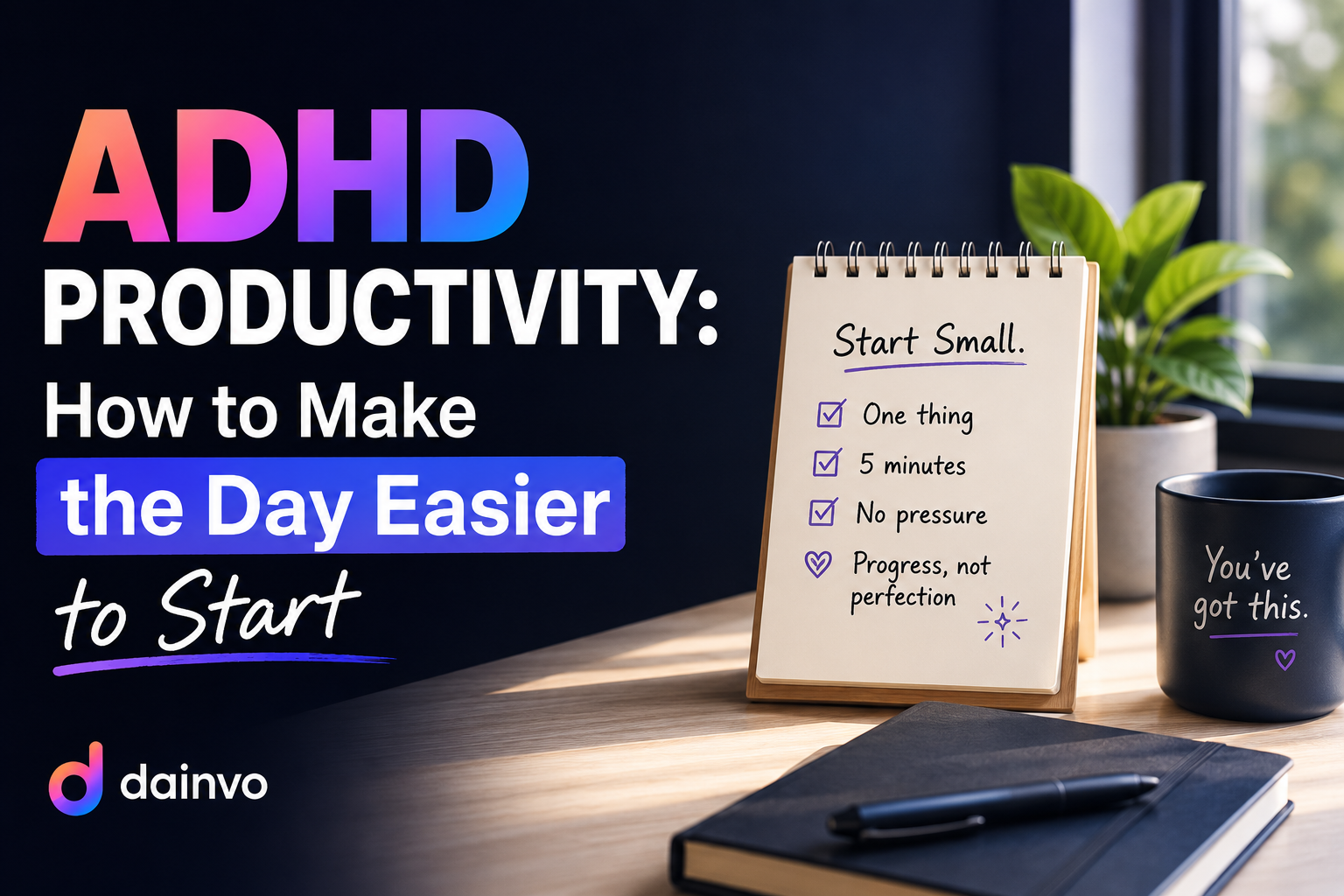 ADHD productivity guide graphic with a start small checklist on a desk